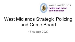 Strategic Policing and Crime Board 18.08.2020