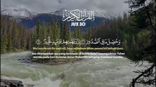 Murotal Al Quran Juz 30, Menenangkan Pikiran, Hafalan Juz Amma Mudah - ALAA AQEL