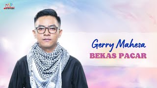 Gerry Mahesa - Bekas Pacar