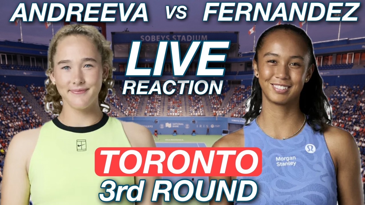 Andreeva vs Fernandez 2026 Toronto 3rd Round | Live Reaction & Watchalong
