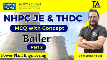 Boiler Important MCQs (Part-02) for NHPC JE & THDC Mechanical MCQ Practice by Nishikant Sir.