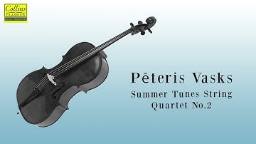 Pēteris Vasks: "Summer Tunes" String Quartet No. 2 (FULL)