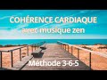 Cohrence cardiaque  musique zen  respiration mthode 365