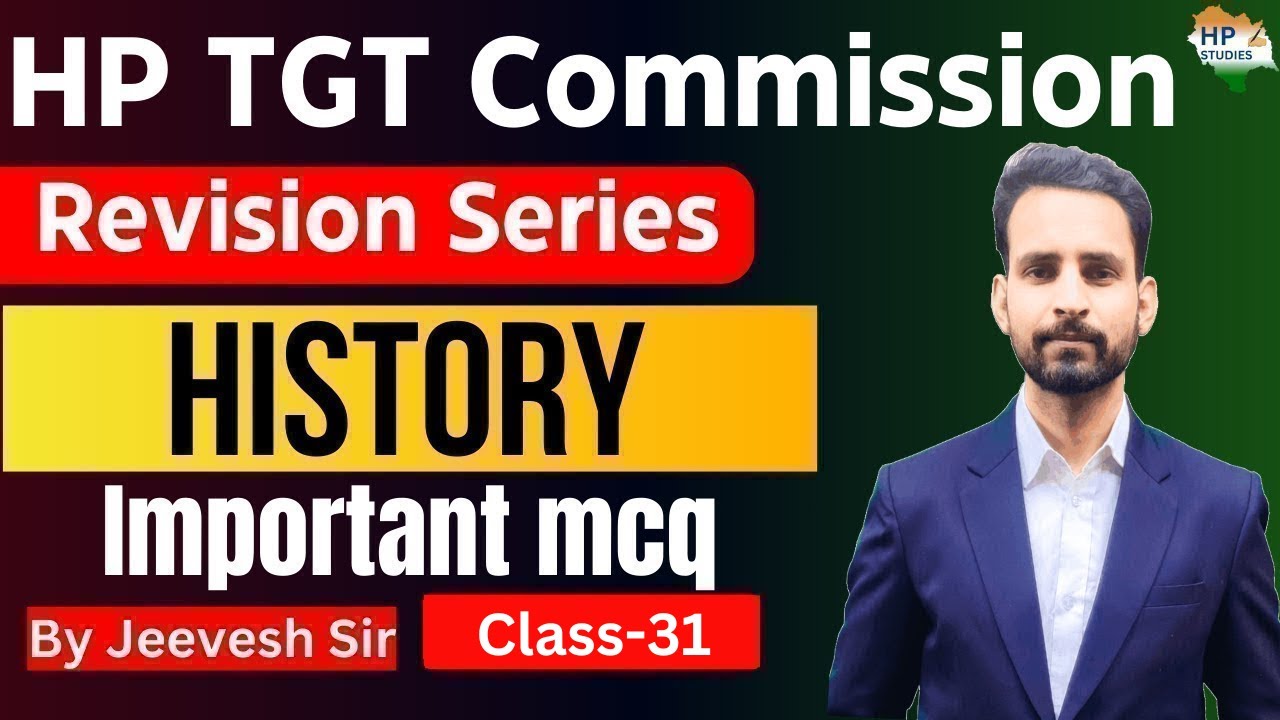 HP TGT Commission 2025 | History (Class-31) | Revision Series #hptgt  #hptgtcommission
