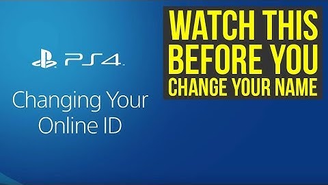 PSN Name Change All The Info - How To Change Your PS4 Gamertag (PS4 Name Change)