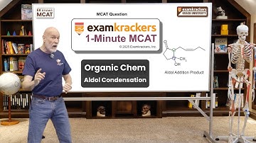 Aldol Condensation - 1 Minute MCAT