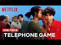 The Straw Hat Crew Plays the Telephone Game | ONE PIECE | Netflix Philippines