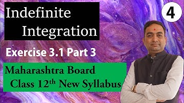 Indefinite Integration Exercise 3.1 Class 12th Part 3