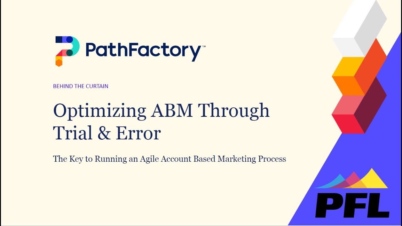 Optimizing ABM Through Trial and Error: The Key to Running an Agile Account Based Marketing Process
