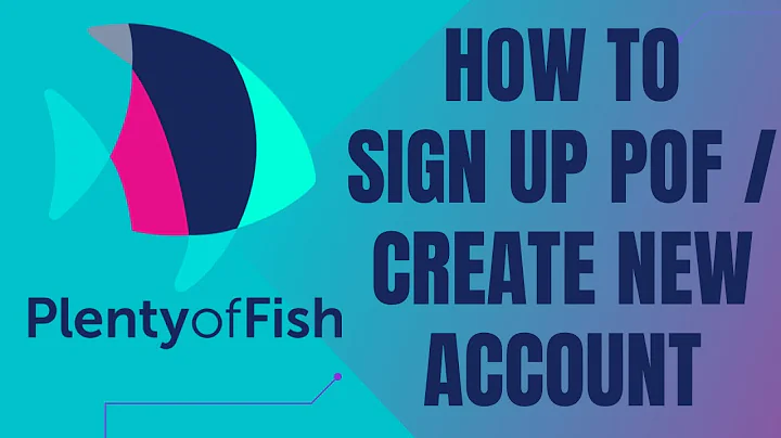 How to Create POF Account 2022? Plenty of Fish Account Registration | Make POF Account Sign Up