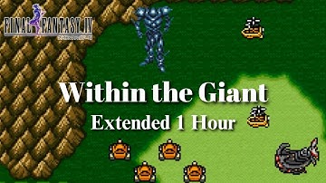 Final Fantasy IV - Within the Giant [Extended]
