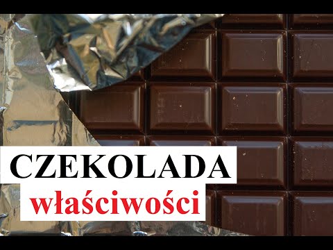 CZEKOLADA - WŁAŚCIWOŚCI, czy warto JEŚĆ i pić