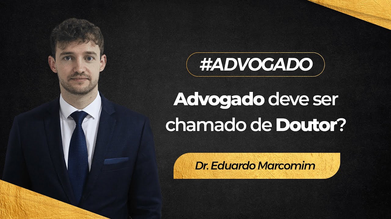 Advogado deve ser chamado de Doutor? - YouTube