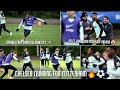 Chelsea training with reece james christooher nkunku and levi colwill  full house session at cobham
