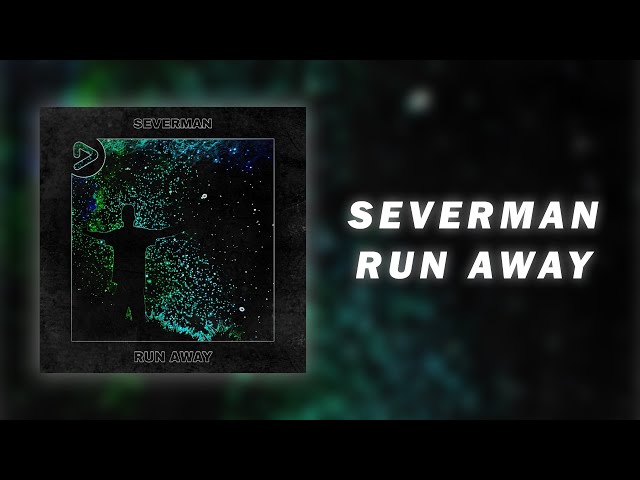 Severman - Run Away