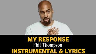 My Response by Phil Thompson (Instrumental) by Kingdom Base Music 2,404 views 1 year ago 5 minutes, 50 seconds