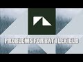 Big problems for the next battlefield game already