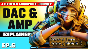 What are Amp & DAC, Differences and Do your need one?  | A Gamer
