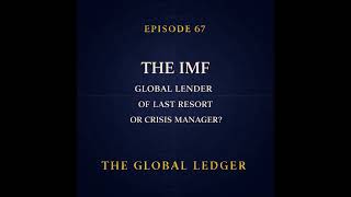 The IMF: Global Lender of Last Resort or Crisis Manager?