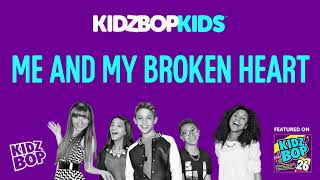 KIDZ BOP Kids   Me and My Broken Heart KIDZ BOP 26