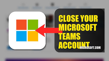 How To Close Your Microsoft Teams Account 2025