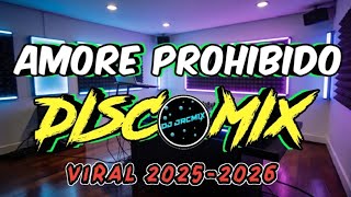 AMORE PROHIBIDO VIRAL DISCO MIX DJ JRCMIX