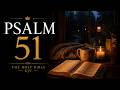 Psalm 51 | KJV Scripture Reading for Repentance &amp; Peace