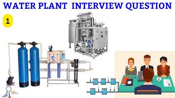 Water System Interview Question & Answer RO Plant Operator  Water System Question