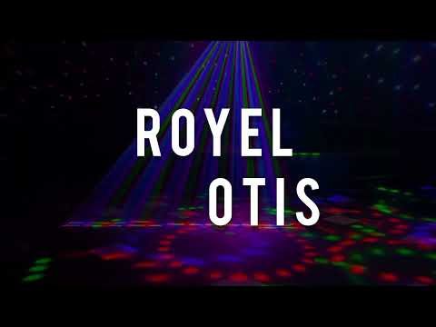Royel Otis -