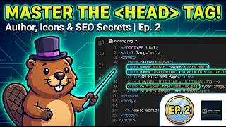 Master the Head Tag! (Author, Favicons & SEO Secrets) | Ep. 2