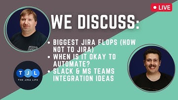 How Not to Use Jira, Jira Automations, Slack and Teams Integration with Jira