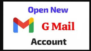 Open New G Mail Account