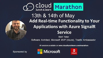 Add Real-time Functionality to Your Applications with Azure SignalR Service