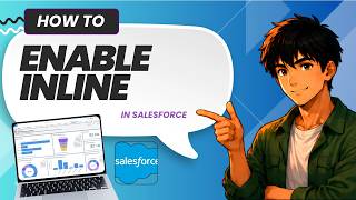 How to Enable Inline Editing in Salesforce (Updated 2026)