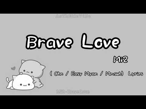 Mi2 - Brave Love ( Mmsub )