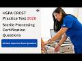 HSPA CRCST Practice Test 2026 | 40 Most Important Sterile Processing Exam Questions