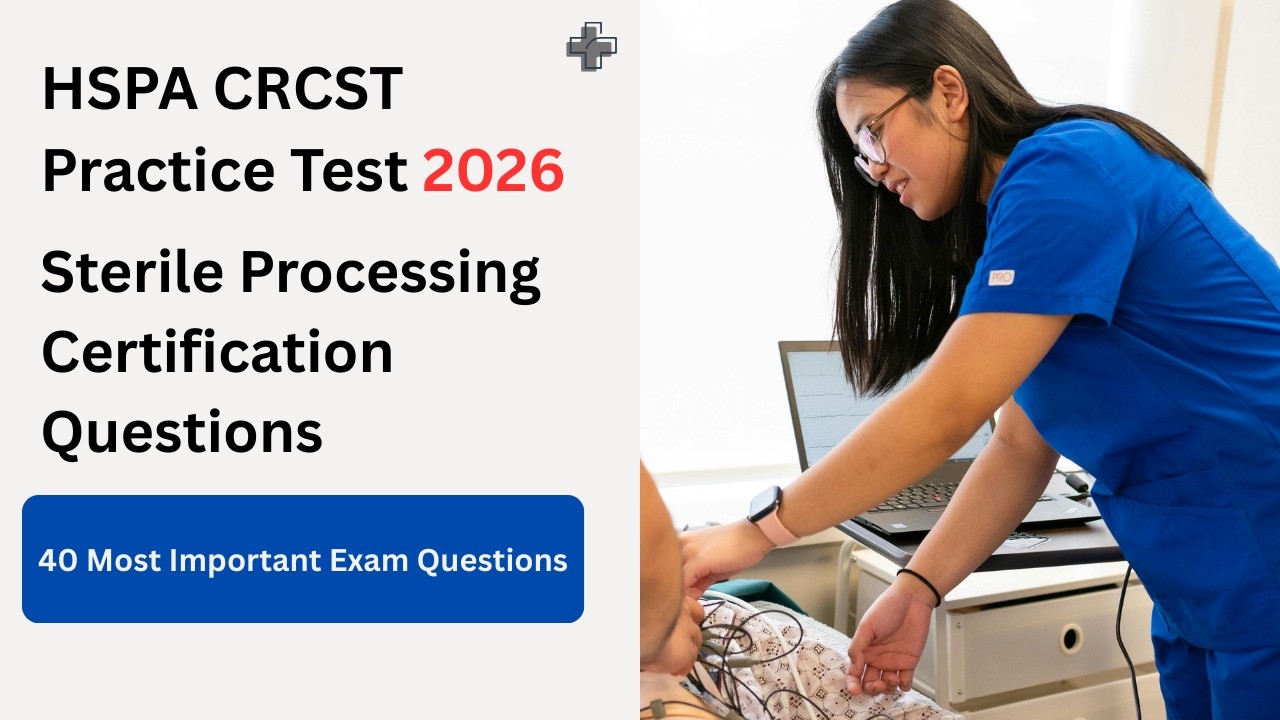 HSPA CRCST Practice Test 2026 | 40 Most Important Sterile Processing ...
