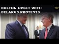 John Bolton upset Belarus protests did not lead to regime change