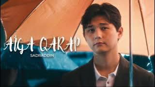 Sadraddin - Aiga qarap |  