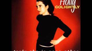 Holly Golightly - There&#39;s An End