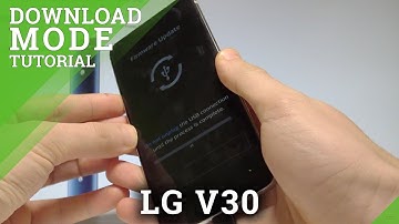 How to Enter Download Mode in LG V30 - Quit LG Download Mode |HardReset.Info
