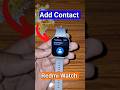 Redmi Watch Move Contact Save #shorts