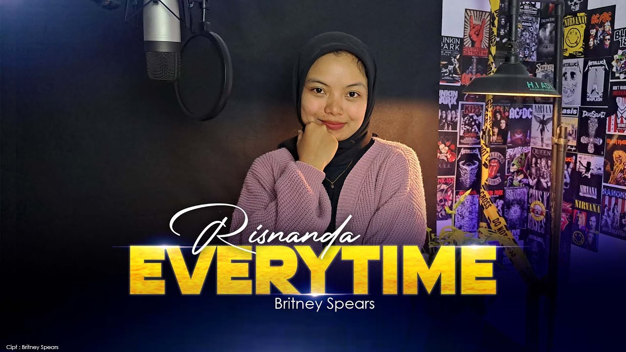 Britney Spears - Everytime | Cover By Risnanda Britney Spears - Everytime | Cover By Risnanda