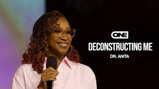 Deconstructing Me - Dr Anita