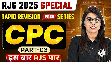 Civil Procedure Code 1908 for RJS 2025 | CPC Part-3 | RJS Rapid Revision | Rajasthan Judiciary | PW