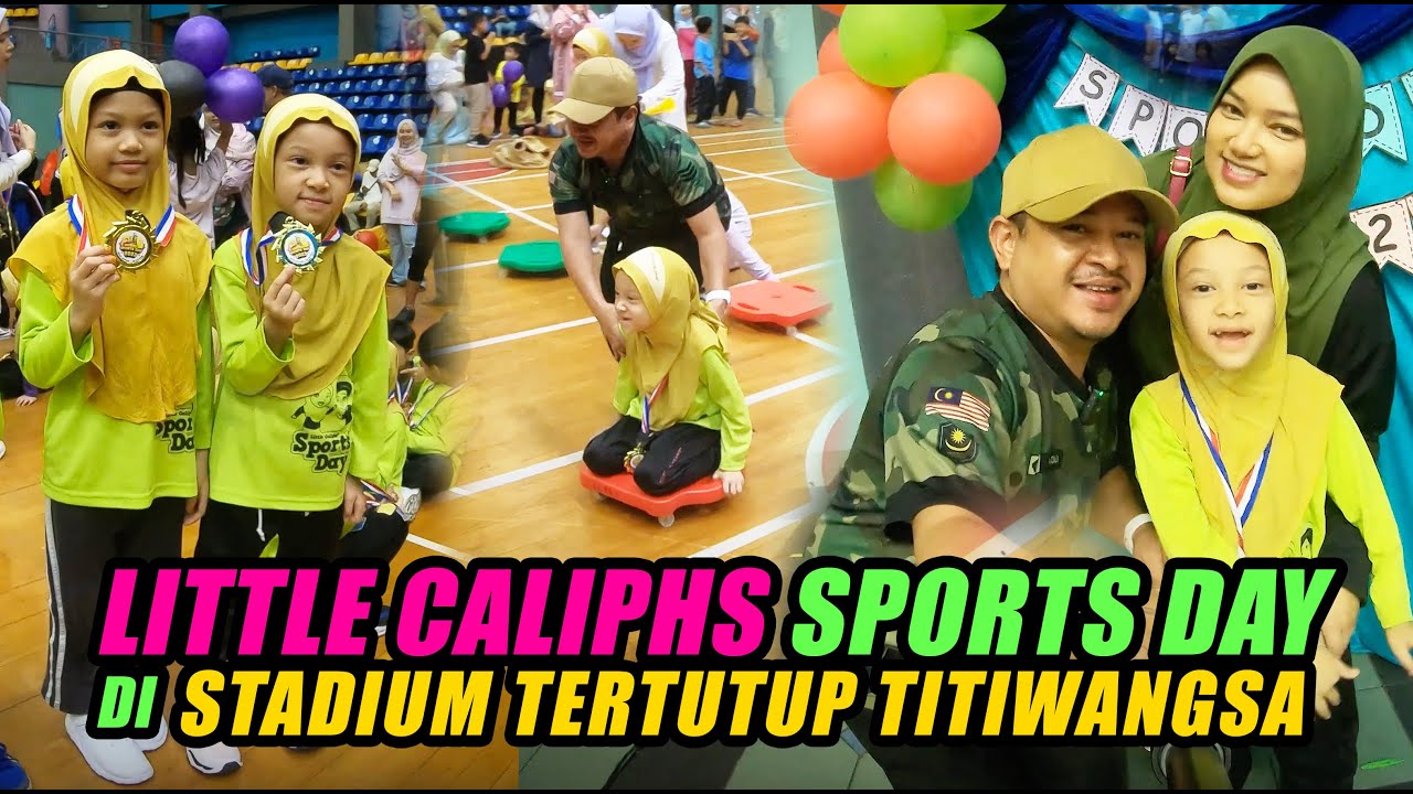 Little Caliphs Anniversary 20th | Sports Day 2023 at Stadium Tertutup Titiwangsa