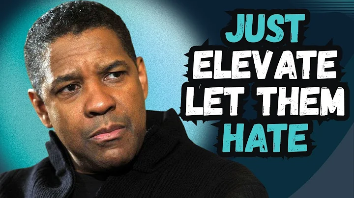 Just Elevate, Let Them Hate | Powerful Motivational Speech About Success & Haters| Denzel Washington