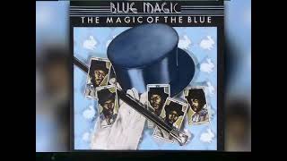 BLUE MAGIC  /  MAYBE JUST MAYBE " WE CAN FALL IN FALL IN LOVE "