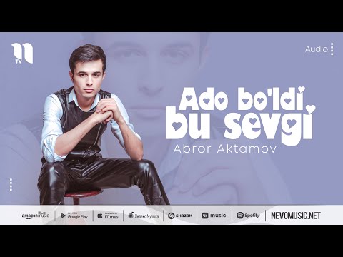 Abror Aktamov — Ado bo'ldi bu sevgi (audio 2022)