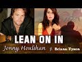 Lean on In - Jonny Houlihan [Lyrics] ft Briana Tyson